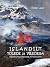 Islandilt. Tulede ja vilede...