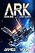 Lost Earth (ARK Book 1)