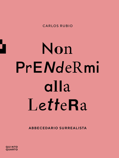 Non prendermi alla lettera, Abbecedario surrealista.