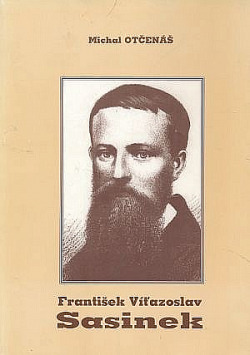 František Víťazoslav Sasinek: Príspevok k jeho životu a dielu.
