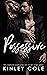 Possessive: The Complete Scorching Hot Short Story Series