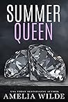 Summer Queen by Amelia Wilde Summer Queen by Amelia Wilde