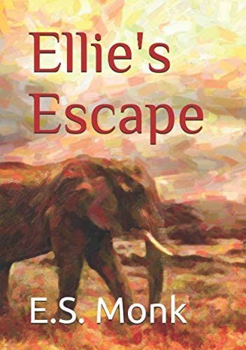 Ellie's Escape - Children's Fiction - The Adventures of John and Joseph Series.