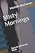 Misty Mornings: Signs for t...