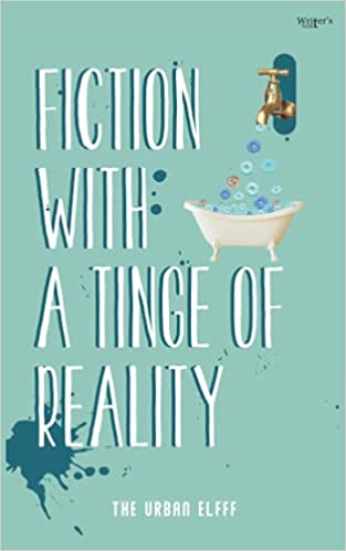 Fiction With A Tinge Of Reality (Paperback)