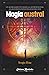 Magia Austral: Un acercamie...