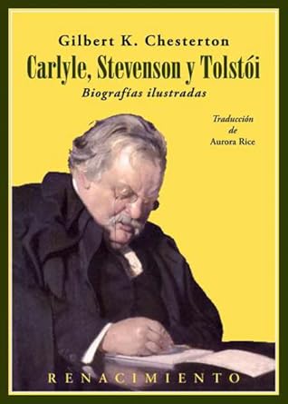 Carlyle, Stevenson y Tolstói: Biografías ilustradas