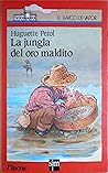 La jungla del oro...
