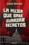 La mujer que sabe guardar secretos by Elena Vavilova