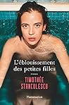 L'éblouissement des petites filles by Timothée Stanculescu