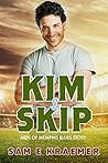 Kim & Skip by Sam E. Kraemer