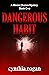Dangerous Habit (A Minnie C...