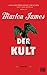 Der Kult by Marlon James
