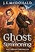 Ghost of a Summoning (Wickwood Chronicles, #3)