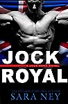 Jock Royal by Sara Ney