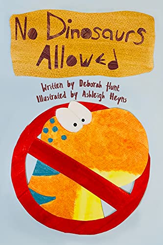 No Dinosaurs Allowed
