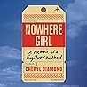Nowhere Girl: A M...