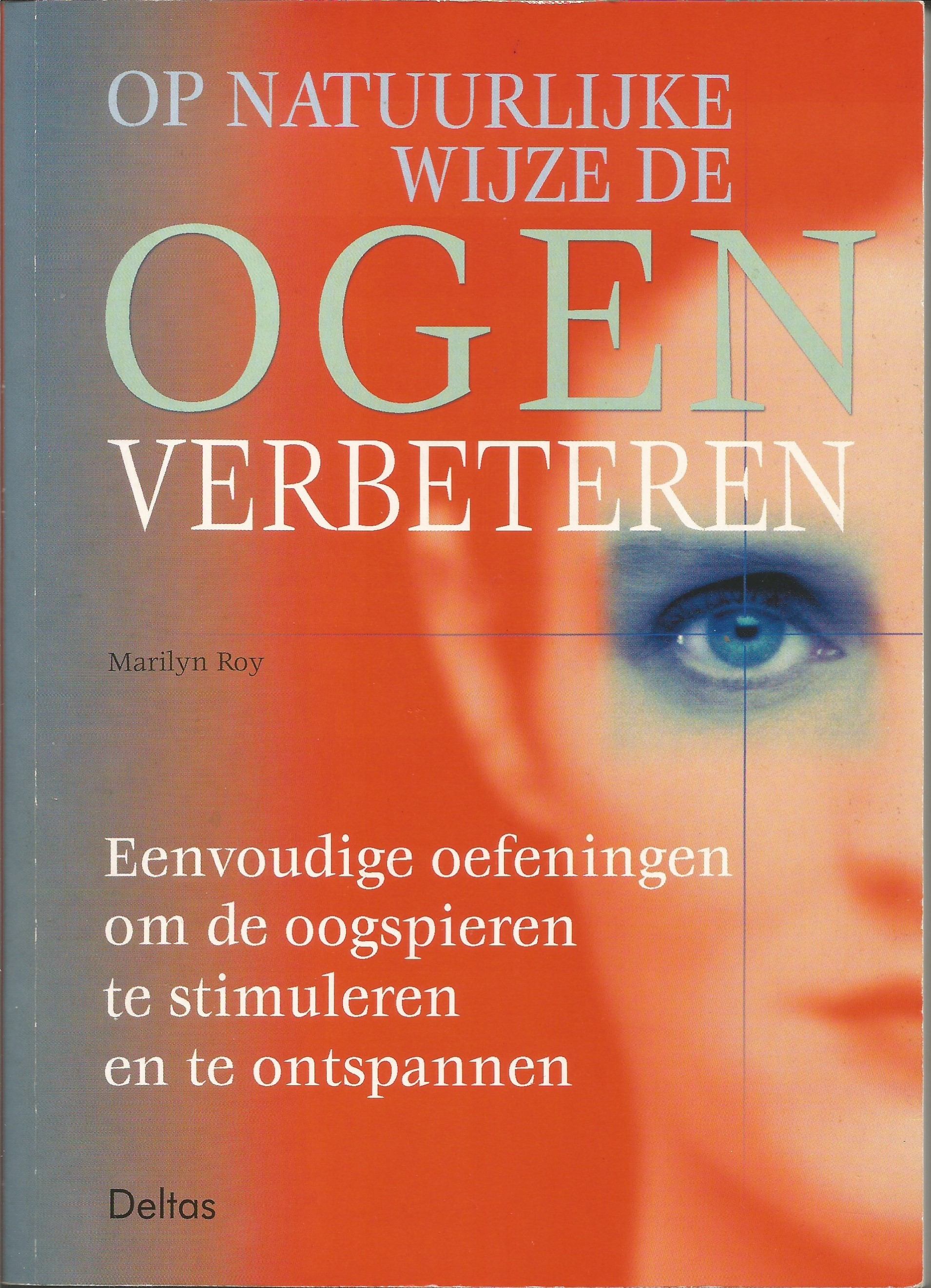 Op natuurlijke wijze de OGEN verbeteren (Paperback)
