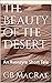 The Beauty of the Desert: A...