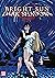 Bright Sun – Dark Shadows 4