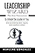 Leadership Wizard: The Nine...