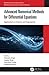 Advanced Numerical Methods for Differential Equations by Harendra Singh