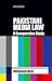 Pakistani Media Law: An International and Comparative Study