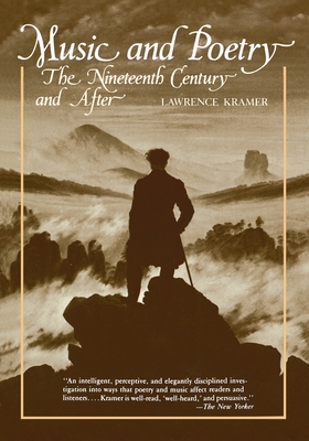 Music and Poetry: The Nineteenth Century and After (Volume 3) (California Studies in 19th-Century Music)