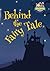 Behind the Fairy Tale