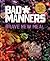 Brave New Meal by Bad Manners
