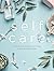 Self Care: A Journal to Rec...