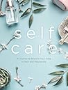 Self Care: A Journal to Reclaim Your Time to Rest and Rejuvenate (Volume 6) (Everyday Inspiration Journals, 6)