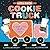Cookie Truck: A Sugar Cookie Shapes Book (Little Bakers, 2)