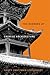 The Borders of Chinese Architecture (The Edwin O. Reischauer Lectures)