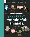 The World's Most Pointless Animals: Or are they?
