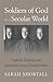 Soldiers of God in a Secular World by Sarah Shortall