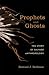 Prophets and Ghosts: The St...
