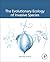 The Evolutionary Ecology of Invasive Species by Johannes Le Roux