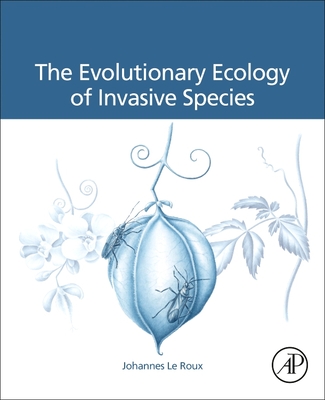 The Evolutionary Ecology of Invasive Species (Paperback)