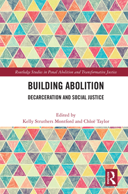 Building Abolition: Decarceration and Social Justice