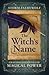 The Witch's Name: Crafting ...