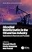 Microbial Bioinformatics in the Oil and Gas Industry (Microbes, Materials, and the Engineered Environment)