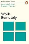 Work Remotely (Penguin Business Experts Series) Work Remotely (Penguin Business Experts Series)