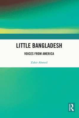 Little Bangladesh: Voices from America