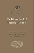 The Life and Death of Theodore of Stoudios