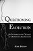 Questioning Evolution: An I...