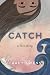 Catch: A Love Story