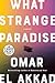 What Strange Paradise