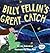 Billy Fellin's Great Catch