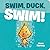 Swim, Duck, Swim